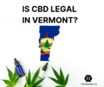 Es el CBD legal en Vermont